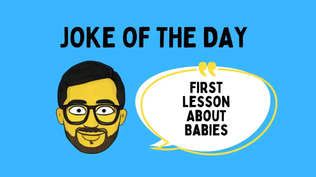 Home First Lesson About Babies Joke