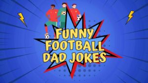 Football Dad Jokes