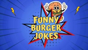 Funny Burger Jokes
