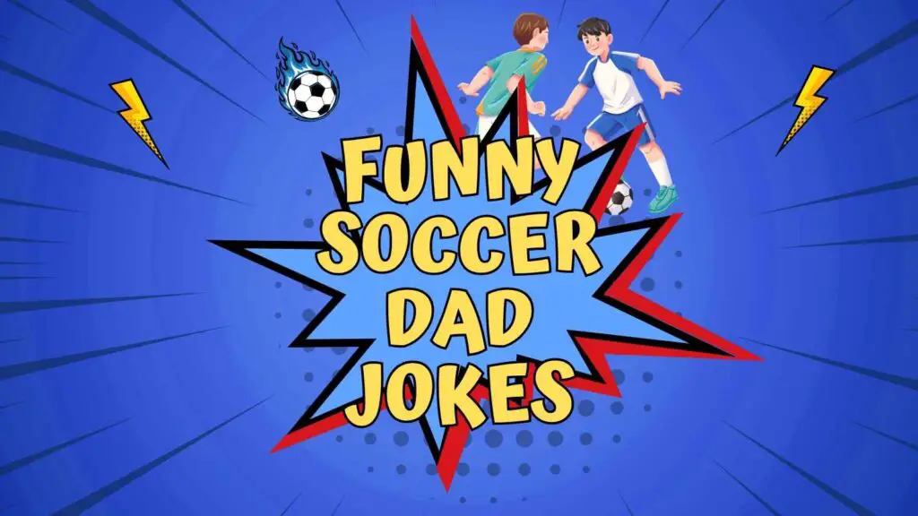Funny Soccer Dad Jokes