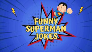 Funny Superman Jokes