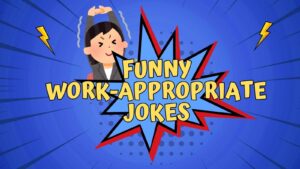 Funny Work-Appropriate Jokes