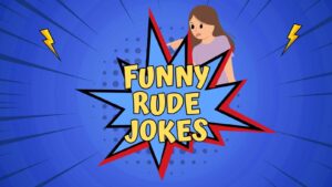 Rude Jokes