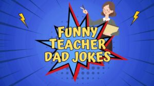 Teacher Dad Jokes