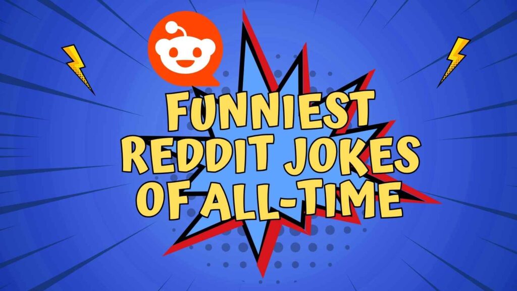 Best Reddit Jokes of All-Time