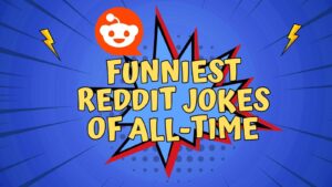 Best Reddit Jokes of All-Time