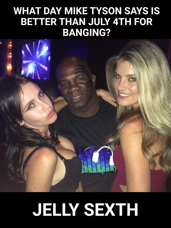 10+ Dirty 4th of July Memes for Naughty Adults in 2026 Dirty Mike Tyson July 4th Meme