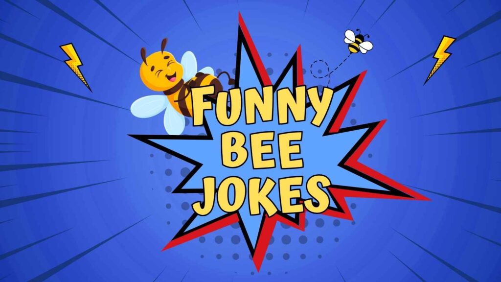 Funny Bee Jokes