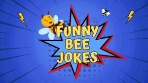 Funny Bee Jokes