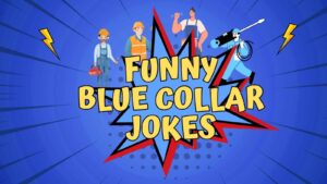 Blue Collar Jokes