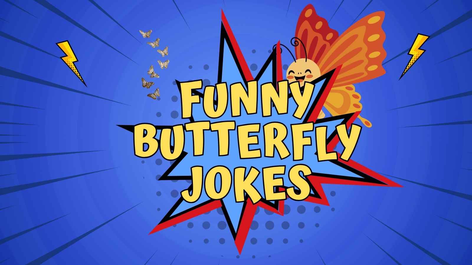 Funny Butterfly Jokes
