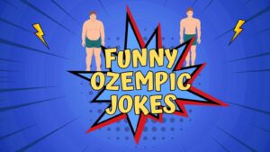 Funny Ozempic Jokes