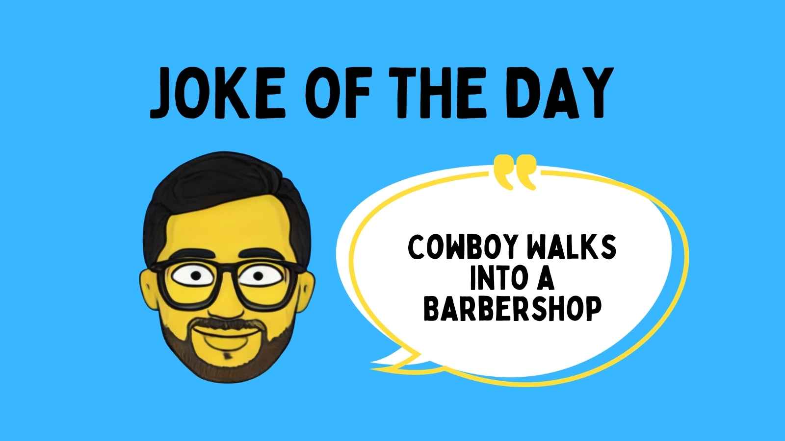 Cowboy Walks Into a Barbershop Joke